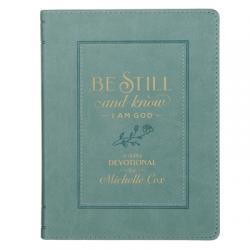  Be Still and Know I Am God: A Daily Devotional 