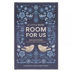  A Little More Room for Us: 100 Devotions for the Empty Nest Couple 