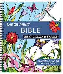  Large Print Easy Color & Frame - Bible: Featuring 31 Relaxing Coloring Pages 