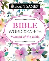  Brain Games - Take-Along - Bible Word Search: Women of the Bible 