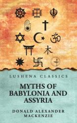  Myths of Babylonia and Assyria 
