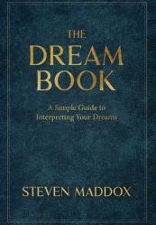  The Dream Book: A Simple Guide To Interpreting Your Dreams 