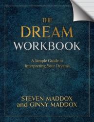  The Dream Workbook: A Simple Guide To Interpreting Your Dreams 