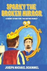  Sparky the Broken Mirror 