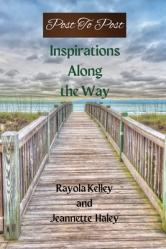  Post to Post: Inspirations Along the Way 