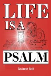  Life Is a Psalm 
