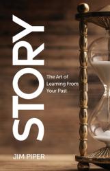  Story: The Art of Learning From Your Past 