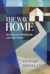  The Way Home: Restoring Your Relationship with Your Creator 