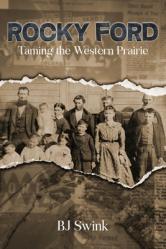  Rocky Ford: Taming the Western Prairie 