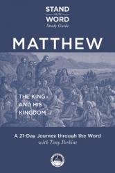  Matthew: The King and His Kingdom 