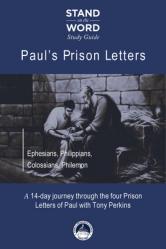  Paul\'s Prison Letters: Ephesians, Philippians, Colossians, Philemon 