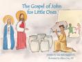  The Gospel of John for Little Ones 
