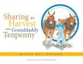  Sharing the Harvest with Granddaddy Tenpenny 