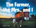 The Farmer, the Mrs., and I 