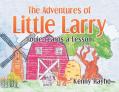  The Adventures of Little Larry: Louie Learns a Lesson 