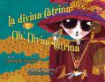  La Divina Catrina / Oh, Divine Catrina 