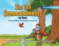  The Ten Commandments by Heart: Teaching Children God's Rules for a Happy Life 
