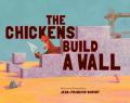  The Chickens Build a Wall 