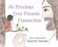  The Precious Ever-Present Connection 