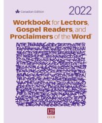  Workbook for Lectors, Gospel Readers, and Proclaimers of the Word® 2022 Canada 