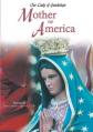  Our Lady Of Guadalupe: Mother Of America DVD 