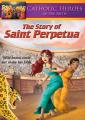  Catholic Heroes Of The Faith: The Story of Saint Perpetua DVD 