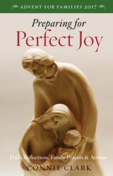  Advent Devotions Families 2017, Preparing for Perfect Joy 10/PKG 