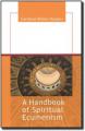  A Handbook of Spiritual Ecumenism 