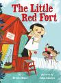  The Little Red Fort (Little Ruby’s Big Ideas) 