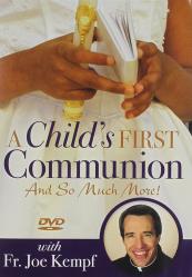  A Child\'s First Communion: And So Much More! DVD, Fr. Joe Kempf 