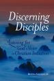  Discerning Disciples: Listening for God's Voice in Christian Initiation, Revised Second Edition 