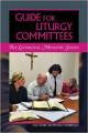  Guide for Liturgy Committees 'The Liturgical Ministry Series' 
