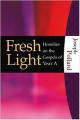  Fresh Light: Homilies on the Gospels of Year A 