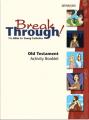  Breakthrough! The Bible for Young Catholics: Old Testament Student Activity Booklet-Schools 