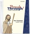  Breakthrough! The Bible for Young Catholics: New Testament Leader Guide-Schools 