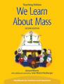  We Learn About Mass Teaching Edition, Second Edition 