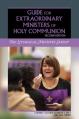  Guide for Extraordinary Ministers of Holy Communion 2nd Edition 'The Liturgical Ministry Series' 