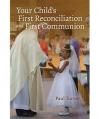  BOOK YOUR CHILD'S FIRST RECONCILIATION AND FIRST COMMUNION 