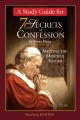  7 Secrets of Confession Study Guide 