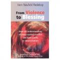  From Violence to Blessing 