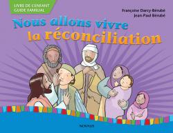  Nous allons vivre la réconciliation - livre de l\'enfant/Guide familial 