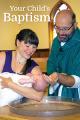  Your Child's Baptism (QTY Discount $3.50) 