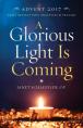  Advent Devotions Adults 2017, A Glorious Light is Coming 10/PKG 