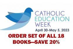  Catholic Education Week 2023 FULL SET / 18 BOOKS (SAVE 20%) 