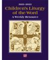  Children's Liturgy of the Word 2021-2022: A Weekly Resource (QTY Discount) 