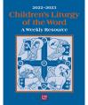 Children's Liturgy of the Word 2022-2023: A Weekly Resource (QTY Discount) 