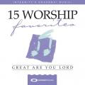 15 Favorite Worship Songs; Great Are You Lord 