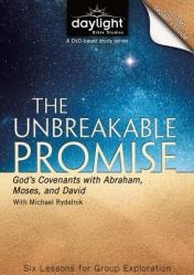  The Unbreakable Promise: God\'s Covenants with Abraham, Moses, and David 