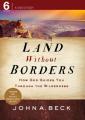  Land Without Borders DVD: How God Guides You Through the Wilderness 