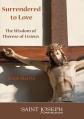  Surrendered to Love: The Wisdom of Therese of Liseux 
